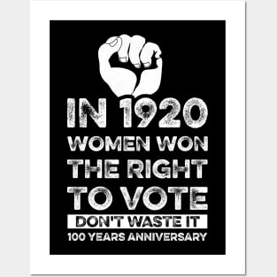 Women's , In 1920 Women Won The Right To Vote Don't Waste It , 100 year anniversary Gift Posters and Art